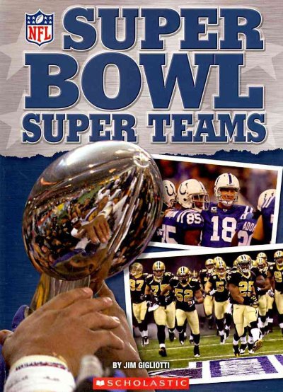 Super Bowl super teams / by Jim Gigliotti.