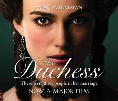 The duchess [sound recording (CD)] / written by Amanda Foreman ; read by Fiona Shaw.