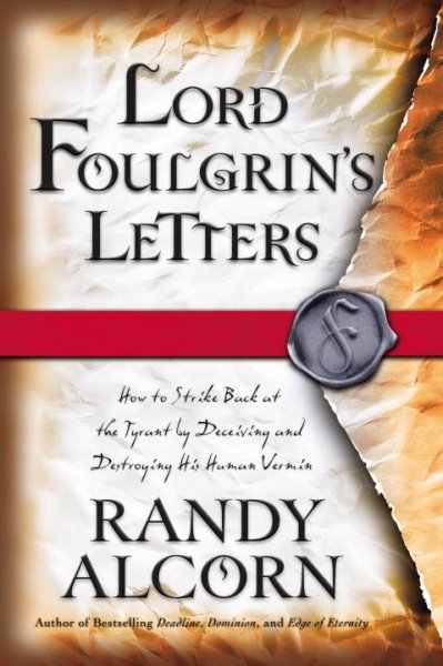 Lord Foulgrin's letters / Randy Alcorn.