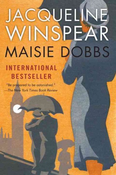 Maisie Dobbs : a novel / Jacqueline Winspear.