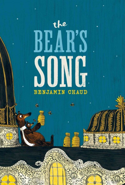 The bear's song [electronic resource] / Benjamin Chaud.