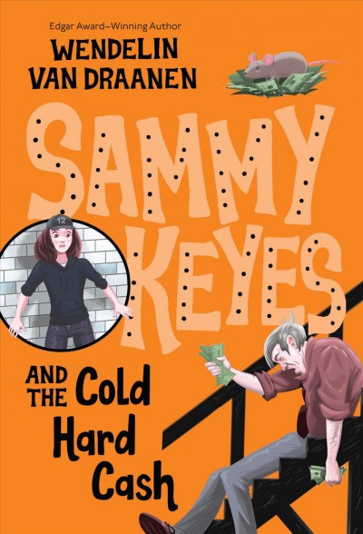 Sammy Keyes and the cold hard cash [electronic resource] / by Wendelin Van Draanen.