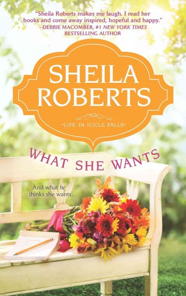 What she wants [electronic resource] / Sheila Roberts.