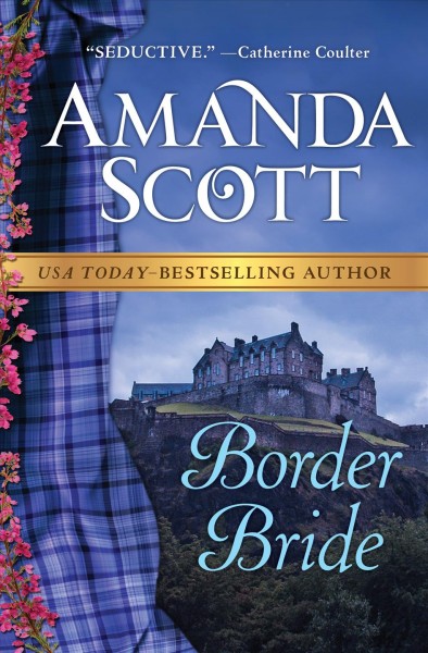Border bride [electronic resource] / Amanda Scott.