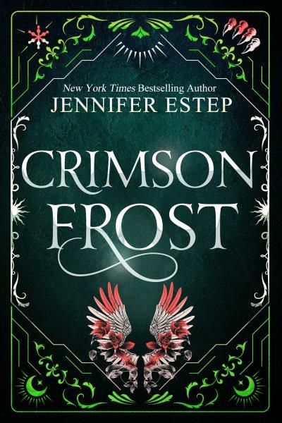 Crimson frost [electronic resource] : a Mythos Academy novel / Jennifer Estep.