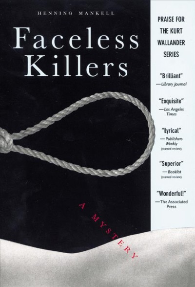 Faceless killers [electronic resource] : a mystery / Henning Mankell ; translated from the Swedish by Steven T. Murray.