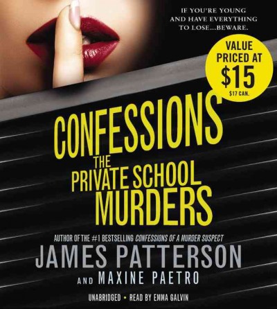 Confessions [sound recording] the private school murders / James Patterson and Maxine Paetro.