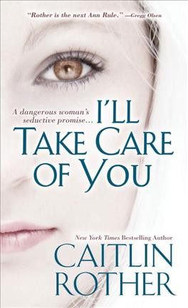 I'll take care of you / Caitlin Rother.