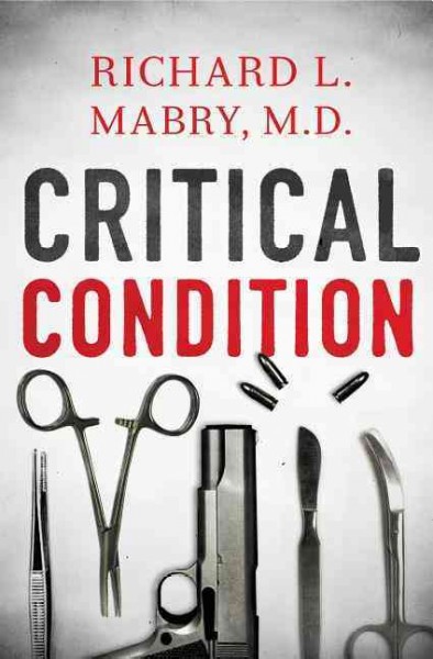 Critical condition / Richard L. Mabry, MD.