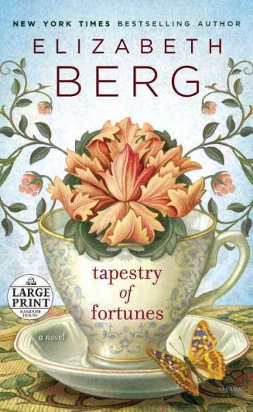 Tapestry of fortunes : a novel / Elizabeth Berg.