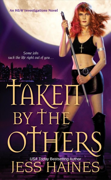 Taken by the others / Jess Haines. Paperback{PBK}