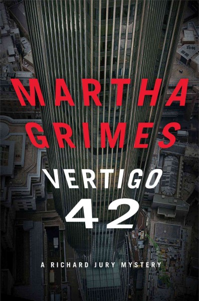 Vertigo 42 / Martha Grimes.
