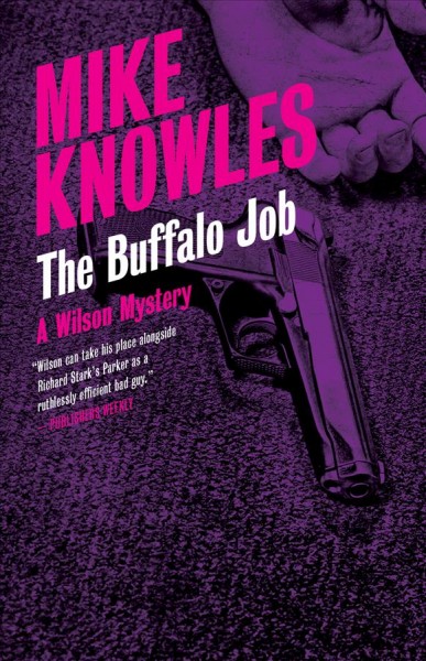 The Buffalo job / Mike Knowles.