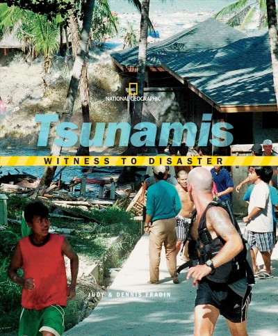 Tsunamis [electronic resource] / Judy & Dennis Fradin.