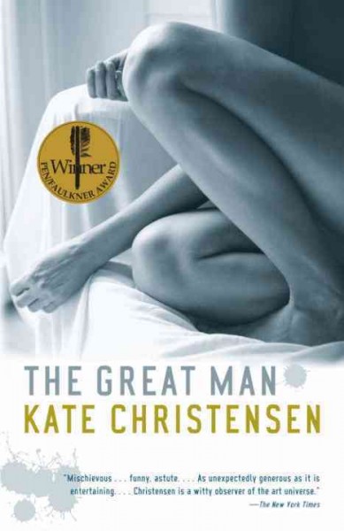 The great man [electronic resource] : a novel / Kate Christensen.