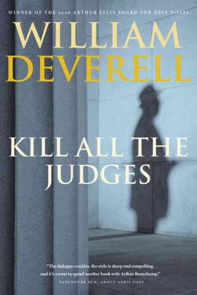 Kill all the judges [electronic resource] / William Deverell.