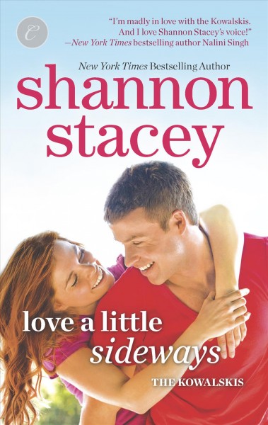 Love a little sideways / Shannon Stacey.