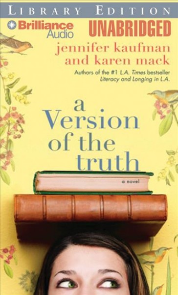 A version of the truth  [compact disc] /  Jennifer Kaufman and Karen Mack. 