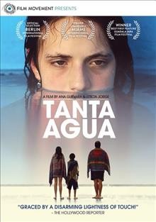 Tanta agua [videorecording] / Film Movement presents ; a film produced by Control Z Films.