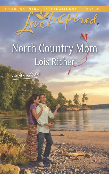 North Country mom / Lois Richer.