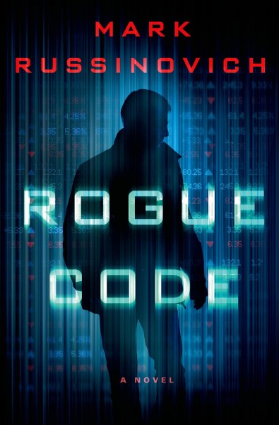 Rogue code / Mark Russinovich.