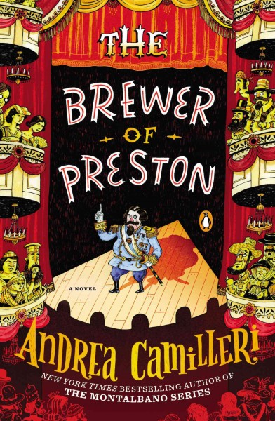 The Brewer of Preston : a novel / Andrea Camilleri ; translated by Stephen Sartarelli.