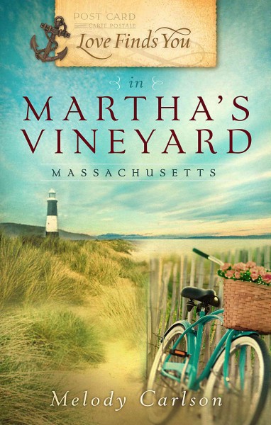 Love finds you in Martha's Vineyard, Massachusetts [electronic resource] / by Melody Carlson.