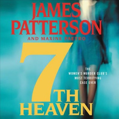 7th heaven [electronic resource] / James patterson and Maxine Paetro.