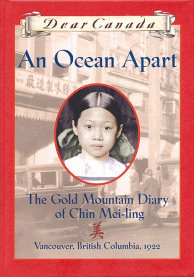 An ocean apart : the Gold Mountain diary of Chin Mei-Ling / by Gillian Chan.