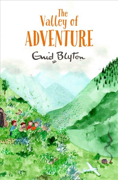 The valley of adventure / by Enid Blyton. 