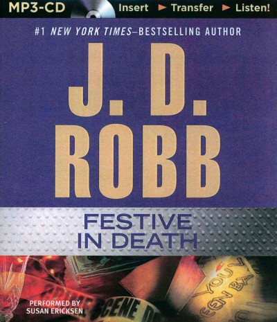 Festive in death  [sound recording] / J. D. Robb