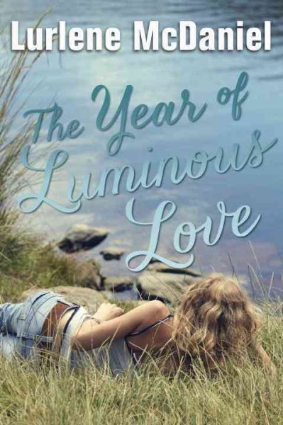 The year of lumious love / Lurlene McDaniel.