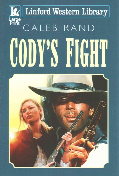Cody's fight / Caleb Rand.