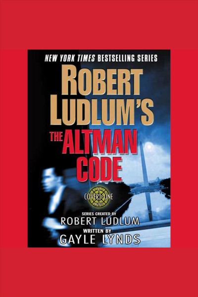 Robert Ludlum's The Altman code [electronic resource] / Gayle Lynds.
