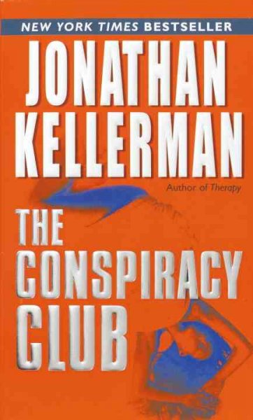 The conspiracy club [Book] / Jonathan Kellerman.