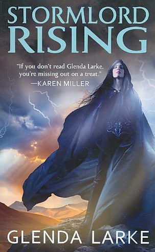 Stormlord rising [Book] / Glenda Larke.