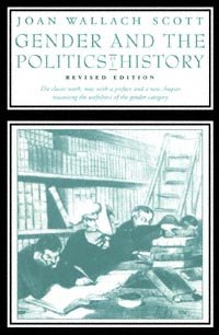 Gender and the politics of history [electronic resource] / Joan Wallach Scott.