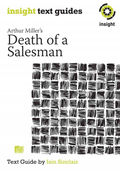 Arthur Miller's Death of a Salesman [electronic resource] / Iain Sinclair.