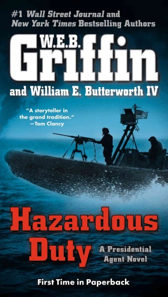 Hazardous duty / W.E.B. Griffin and William E. Butterworth IV.