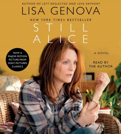 Still Alice [sound recording] / Lisa Genova ; read by the author