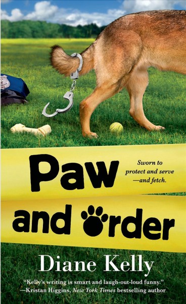 Paw and order / Diane Kelly.