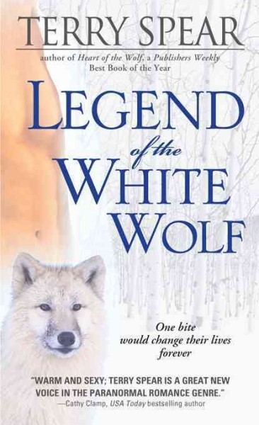 Legend of the white wolf [electronic resource] / Terry Spear.