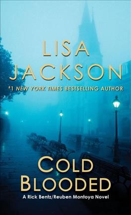 Cold blooded / Lisa Jackson.