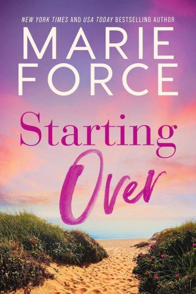 Starting over [electronic resource] / Marie Force.