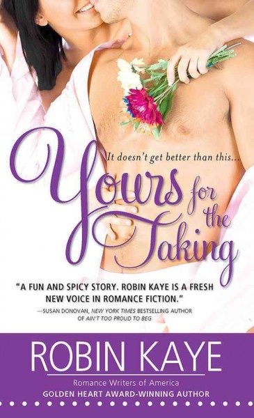 Yours for the taking [electronic resource] / Robin Kaye.