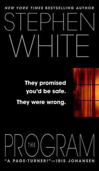 The program [electronic resource] : a novel / Stephen White.