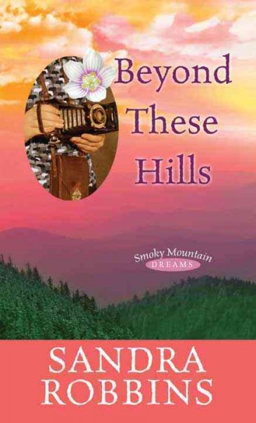 Beyond these hills [large print] / Sandra Robbins.