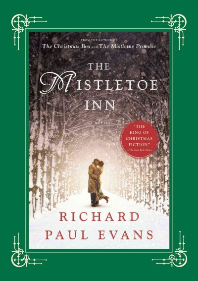 The Mistletoe Inn : a novel / Richard Paul Evans.