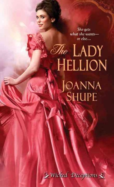 The lady hellion / Joanna Shupe.