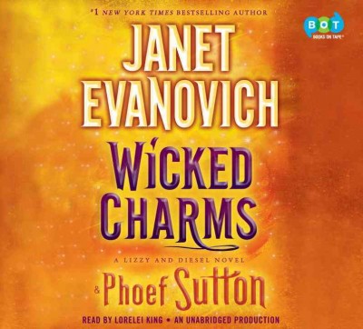 Wicked charms [sound recording] / Janet Evanovich and Phoef Sutton.